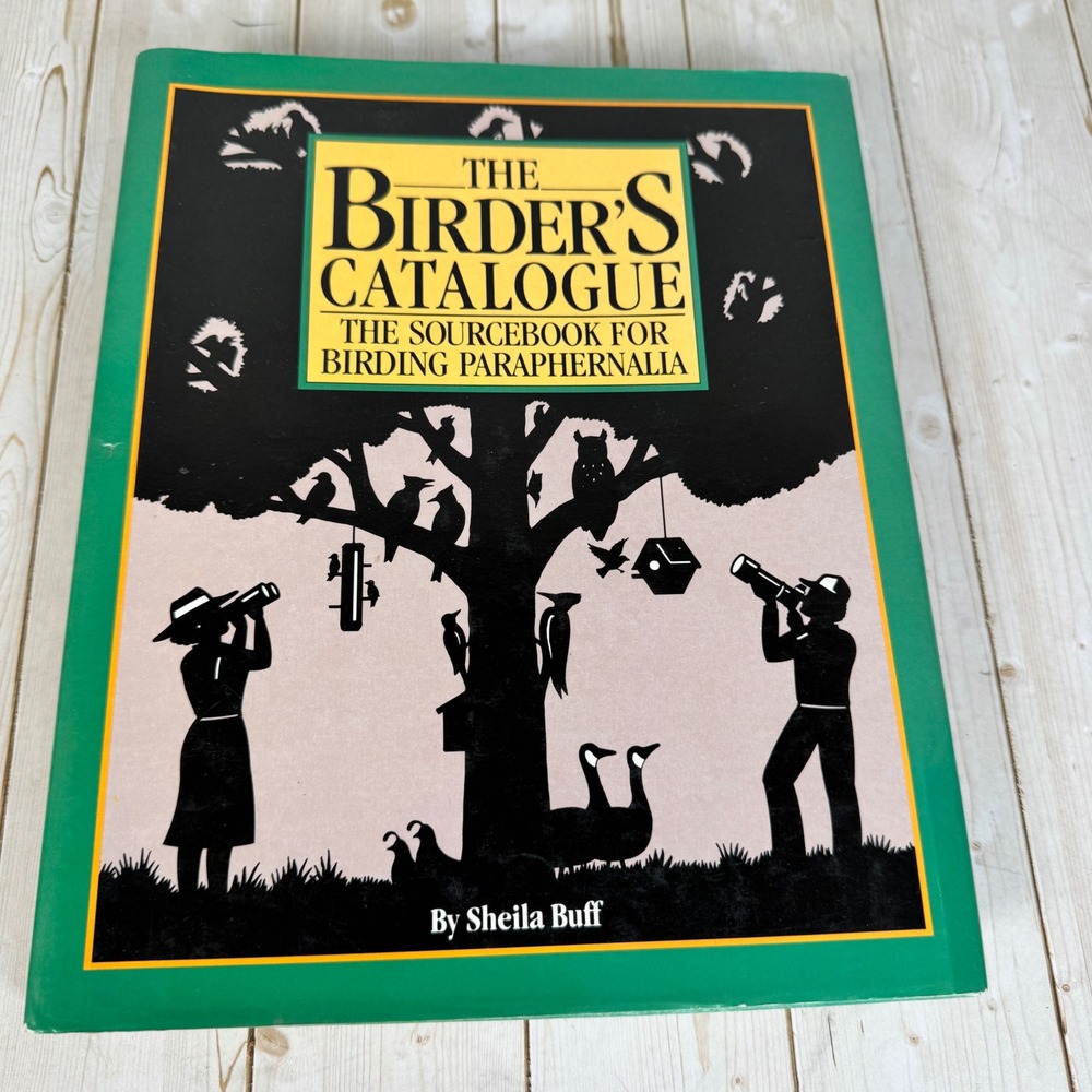 The Birder's Catalogue Sheila Buff 1989 HC DJ Birding Reference Simon & Schuster